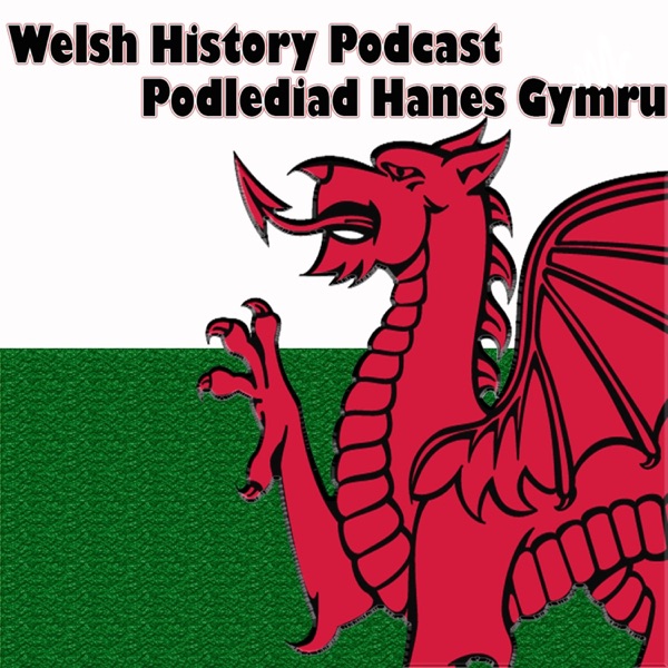 Welsh History Podcast Artwork