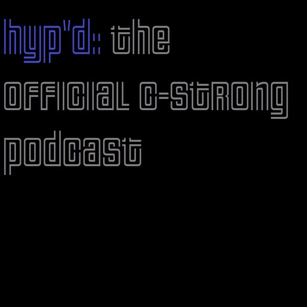 Hyp'd The C-Strong Podcast Artwork
