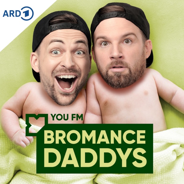 Bromance Daddys - Der Podcast für junge Eltern