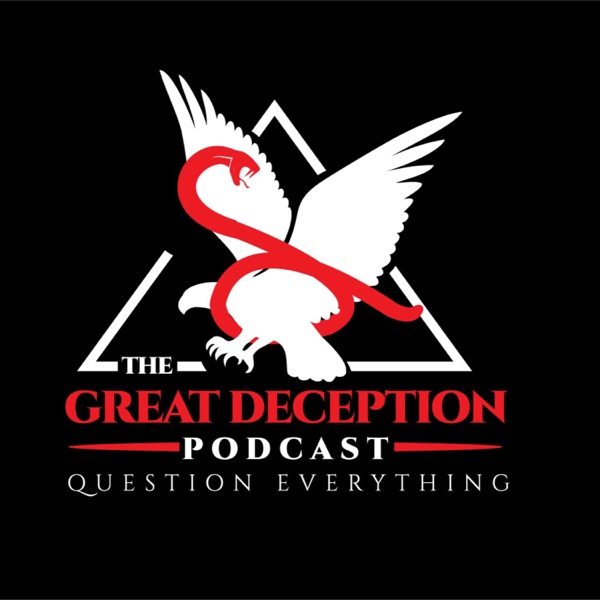 The Great Deception Podcast Artwork