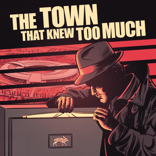 The Town That Knew Too Much