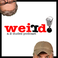 Weird! podcast