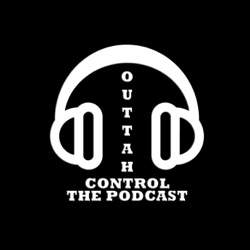 OUTTAH CONTROL PODCAST EP. 155 (Young Money Reunion Concert At OVO Fest, Toronto Music Festival Blunders, The Game Dissing Eminem, Angele Yee Leaving The Breakfast Club + Scarborough Shooting Stars In The CEBL Finals & More)