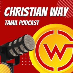 Christian Way Tamil Podcast