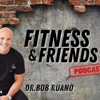 Fitness & Friends with Dr. Bob Ruano artwork