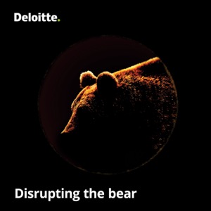 Disrupting the bear, a podcast by Deloitte