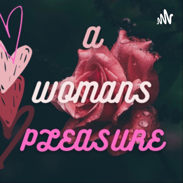 A Woman's Pleasure Artwork