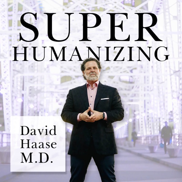 Superhumanizing with Dr. David Haase Artwork