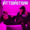 Jättebästisar