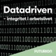 Datadriven – en podd om integritet i arbetslivet