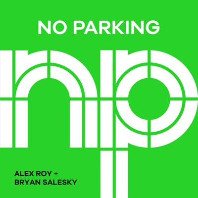 No Parking Podcast No Parking Podcast