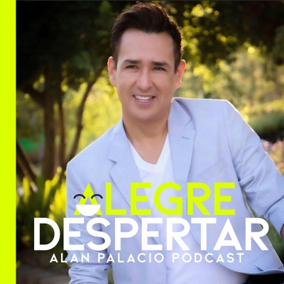¡Un Alegre Despertar! con Alan Palacio ¡Un Alegre Despertar! con Alan Palacio