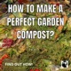 How to make a homemade compost for your plants?