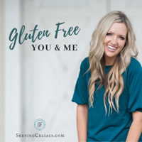 Gluten Free You and Me podcast
