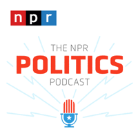 The NPR Politics Podcast