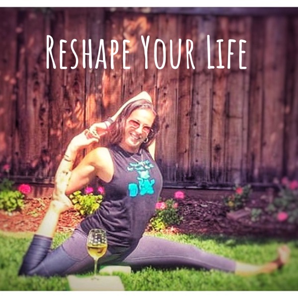 Reshape Your Life Artwork