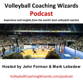 Volleyball Coaching Wizards Podcast - Volleyball Coaching Wizards Podcast
