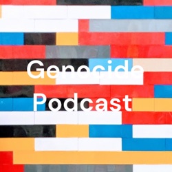 Genocide Podcast 