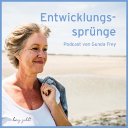 Entwicklungssprünge Der Podcast für alle Eltern, Pädagogen, Erzieher und Lehrer | Mit Gunda Frey