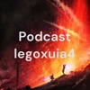 Podcast legoxuia4