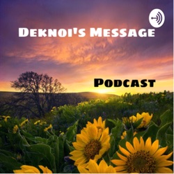 Deknoi’s message 