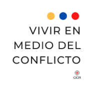 Colombia, vivir en medio del conflicto - CICR en español