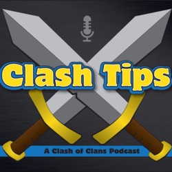 Clash Tips: A Clash of Clans Podcast