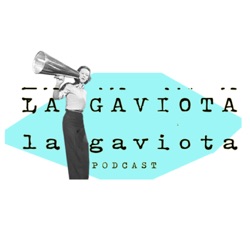 La gaviota podcast - Capitulo#11 Kassandra (Sergio Blanco)