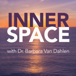 Inner Space with Dr. Barbara Van Dahlen