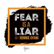 Fear is a Liar with Ronnie Gyani