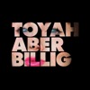 Toyah aber billig