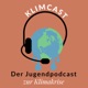 KlimCast - Der Jugendpodcast zur Klimakrise