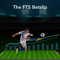 Football Trading Nuts & Bolts – FTS Betslip 22nd June 2024 Episode No.26