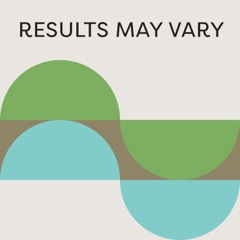 Results May Vary Podcast