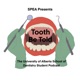 Tooth Be Told: The University of Alberta School of Dentistry Student Podcast 