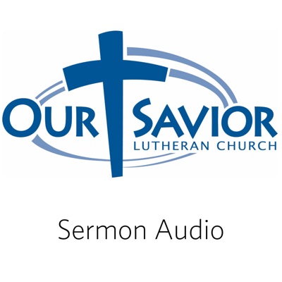 Sermons from Our Savior Lutheran Church, Birmingham, AL
