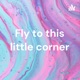 Fly to this little corner