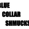 Blue Collar Schmucks artwork