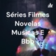 Séries Filmes Novelas Musicas E Bbb (Trailer)