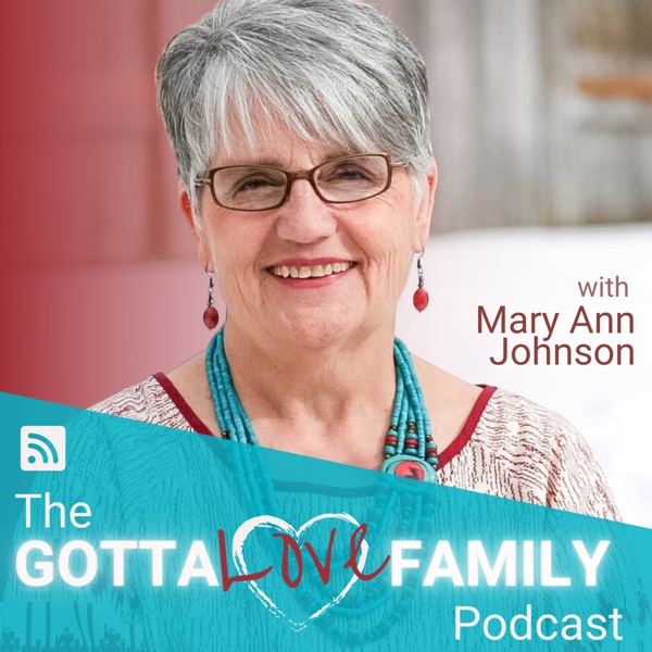 Gotta Love Family Podcast Artwork