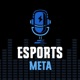 Esports Meta | A Nerd Street Podcast