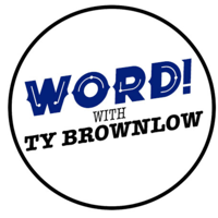 Word With Ty Brownlow Ep.# 36 Kassandra Dasent