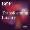Transforming Luxury from The Business of Fashion - The Business of Fashion