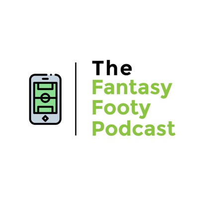 The Fantasy Footy Podcast The Fantasy Footy Podcast