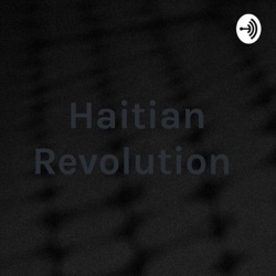 Haitian Revolution 