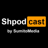 The Shpodcast - SumitoMedia