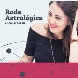 Roda Astrológica: Astrologia, Desenvolvimento e Bem-estar.