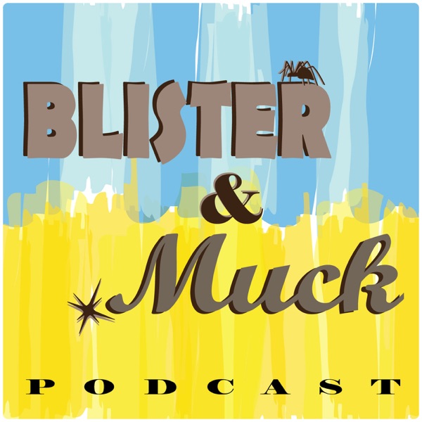 Blister and Muck Artwork