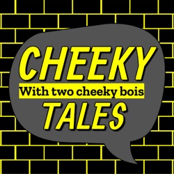 Cheeky Tales