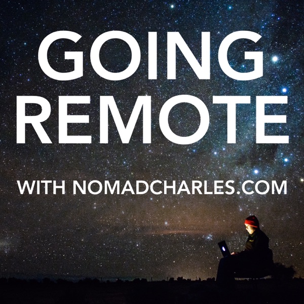 Going Remote - Interviews with Successful Digital Nomads Traveling the World Podcast image